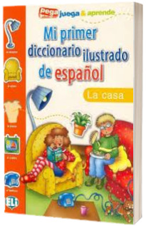 Mi primer diccionario ilustrado de espanol. La casa