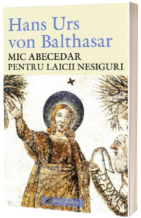 Mic abecedar pentru laicii nesiguri