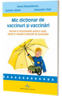 Mic dictionar de vaccinuri si vaccinari