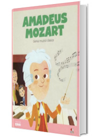 MICII EROI. Amadeus Mozart