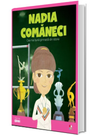 MICII EROI. Nadia Comaneci
