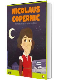 MICII EROI. Nicolaus Copernic