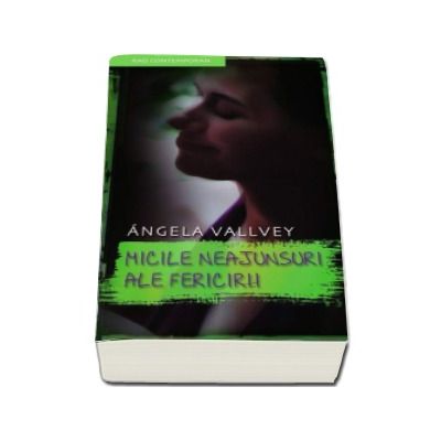 Micile neajunsuri ale fericirii