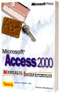 Microsoft Access 2000, manualul incepatorului-Cod 0578
