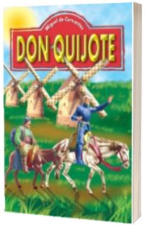 Miguel de Cervantes - Don Quijote - Editie ilustrata