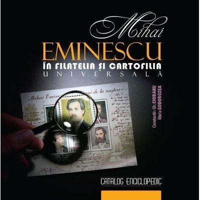 Mihai Eminescu in filatelia si cartofilia universala