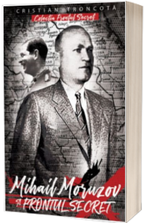 Mihail Moruzov si frontul secret