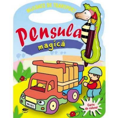 Mijloace de transport - Pensula magica