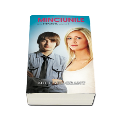 Minciunile - Volumul 3 din seria Disparuti