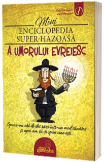 Minienciclopedia super-hazoasa a umorului evreiesc