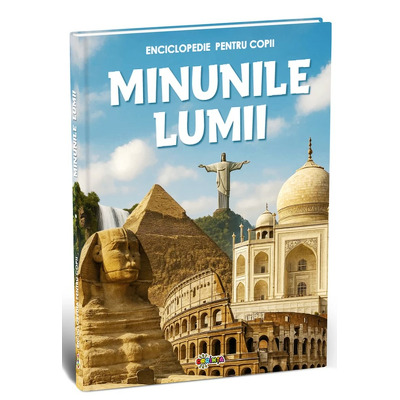 Minunile lumii. Enciclopedie pentru copii
