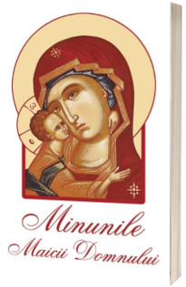 Minunile Maicii Domnului