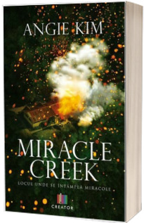 Miracle Creek. Locul unde se intampla miracole