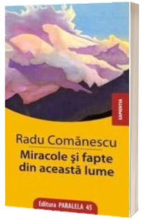 Miracole si fapte din aceasta lume
