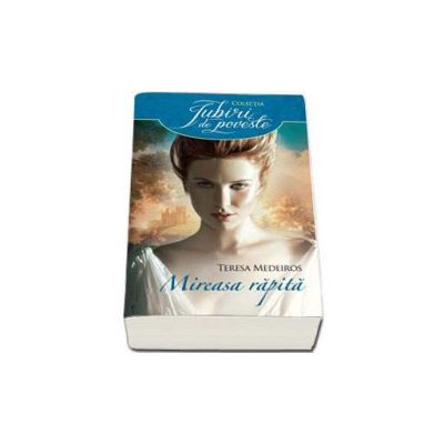 Mireasa rapita - Teresa Medeiros