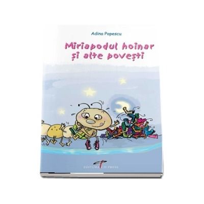 Miriapodul hoinar si alte povesti