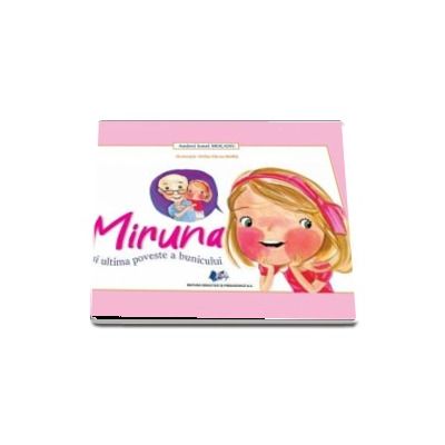 Miruna si ultima poveste a bunicului