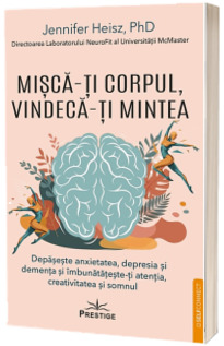 Misca-ti corpul, vindeca-ti mintea