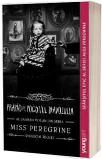 Miss Peregrine. Prapad pe Pogonul Diavolului