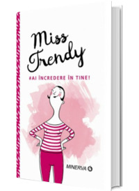 Miss Trendy. #Ai incredere in tine!