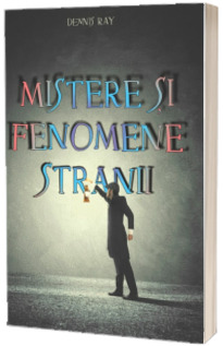 Mistere si fenomene stranii