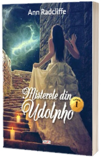 Misterele din Udolpho volumul I