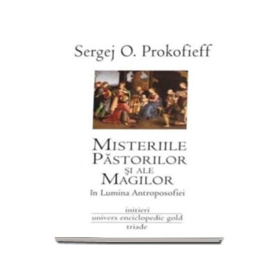 Misteriile Pastorilor si ale Magilor in Lumea Antroposofiei