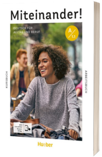 Miteinander! Deutsch fur Alltag und Beruf A1.1 Kurs- und Arbeitsbuch plus interaktive Version