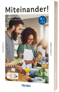 Miteinander! Deutsch fur Alltag und Beruf A2.2 Kurs- und Arbeitsbuch plus interaktive Version