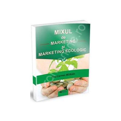 Mixul de marketing si marketing ecologic