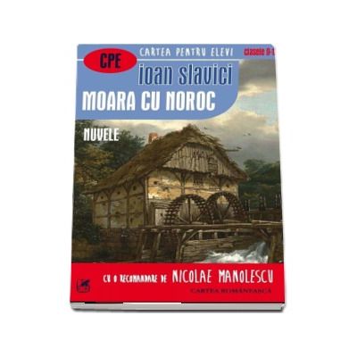 Moara cu noroc. Nuvele