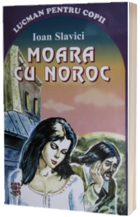 Moara cu noroc