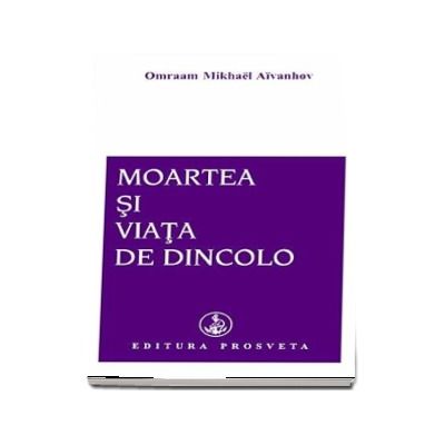 Moartea si viata de dincolo