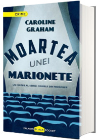 Moartea unei marionete - Caroline Graham (Un mister al seriei Crimele din Midsomer)