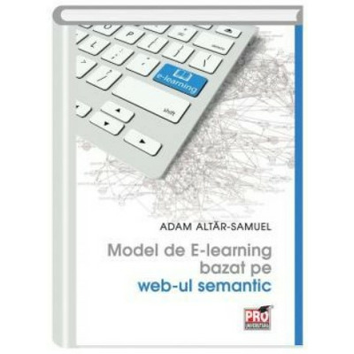 Model de E-learing bazat pe web-ul semantic