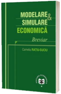 Modelare si Simulare economica. Breviar