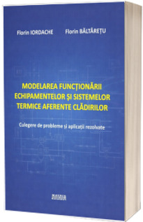 Modelarea functionarii echipamentelor si sistemelor termice aferente cladirilor