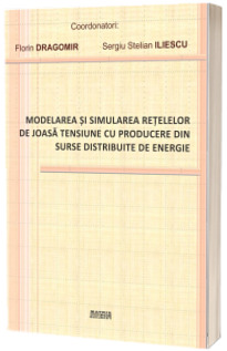 Modelarea si simularea retelelor de joasa tensiune cu producere din surse distribuite de energie