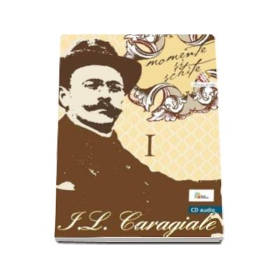 Momente si schite - Ion Luca Caragiale (CD Audio)