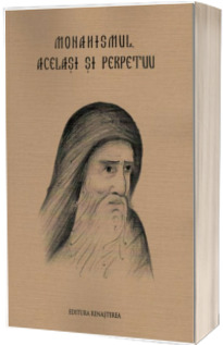 Monahismul, acelasi si perpetuu