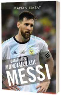 Mondialul lui Messi