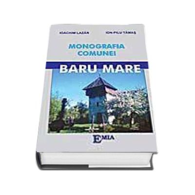 Monografia comunei Baru-Mare