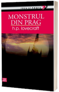 Monstrul din prag - H.P. Lovecraft