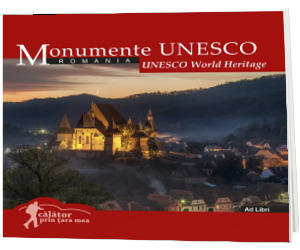 Monumente UNESCO (colectia Calator prin tara mea). Text in limba Romana-Engleza