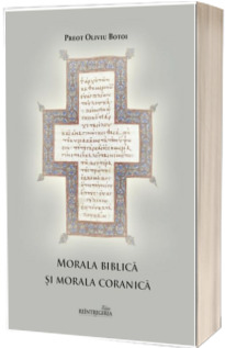 Morala biblica si morala coranica: istorie, convergente, aglutinari