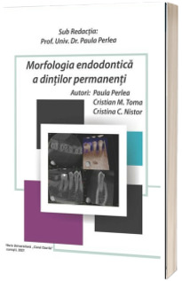Morfologia endodontica a dintilor permanenti