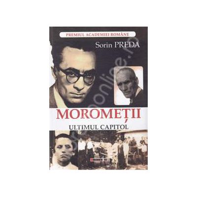 Morometii. Ultimul capitol