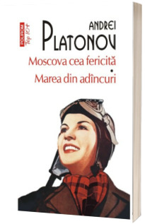 Moscova cea fericita. Marea din adancuri