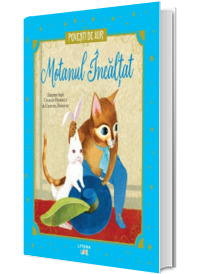 Motanul Incaltat. Povesti de Aur