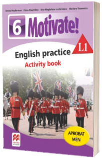 Motivate! English practice. Activity book. L 1. Lectia de engleza (clasa a VI-a)